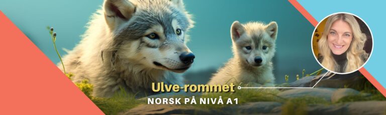 Ulv | A1 | Norsk for nybegynnere