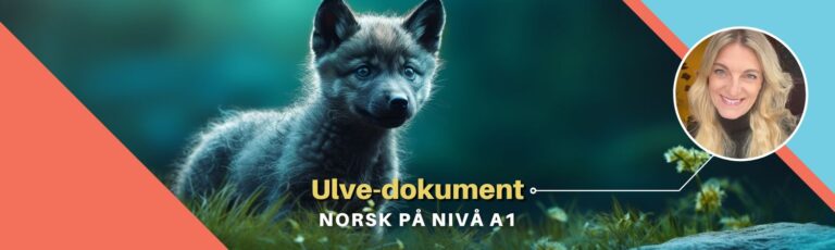 Ulv: Lær norsk på A1-nivå (Dokument)