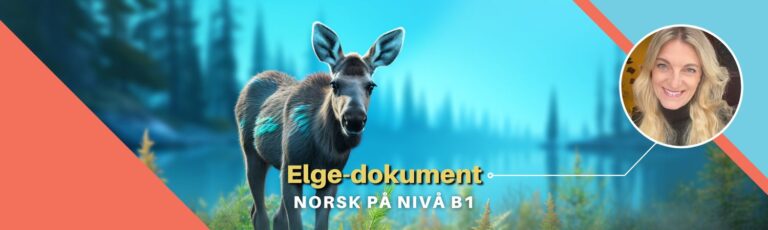 Elg: Lær norsk på B1-nivå (Dokument)